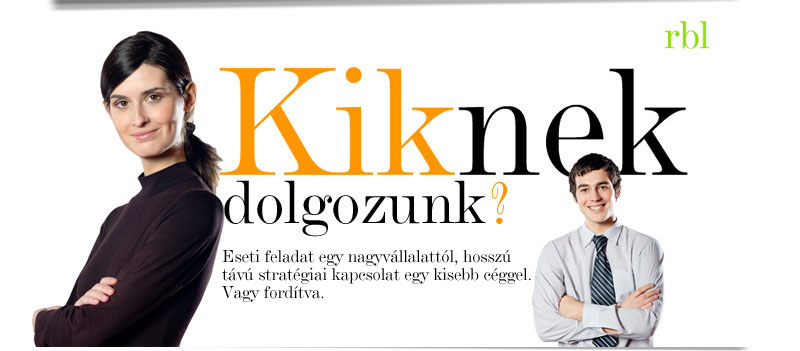 Eseti feladat egy nagyvállalattól, hosszú távú stratégiai kapcsolat egy kisebb céggel. Vagy fordítva. A lényeg, hogy nem a méret a lényeg.