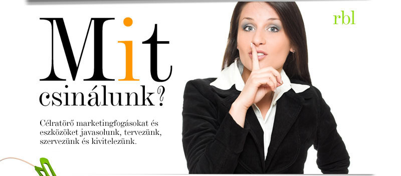 Célratörő marketingfogásokat és eszközöket javaslunk, tervezünk, szervezünk és kivitelezünk. Persze csak miután megismertük a kihívást és a problémát.